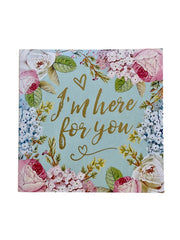 Greeting Card - I'm Here For You